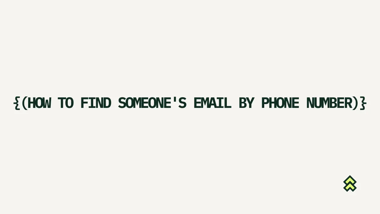 How to find someone's email by phone number: What actually works