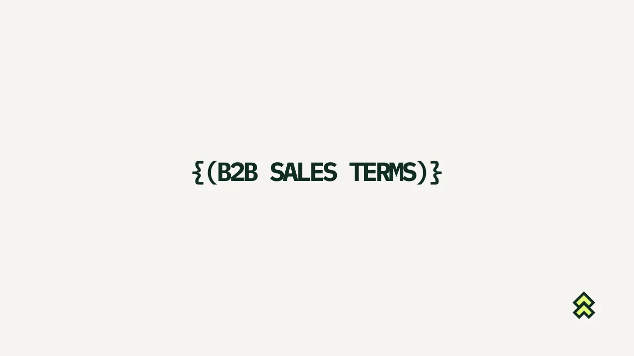 B2B sales terms that actually come up in real deals