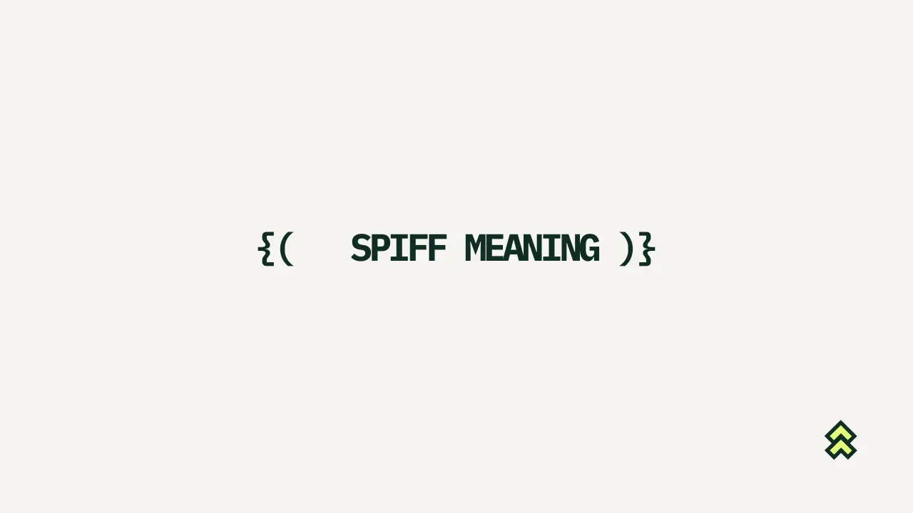 SPIFF meaning: what it stands for and what you actually take home