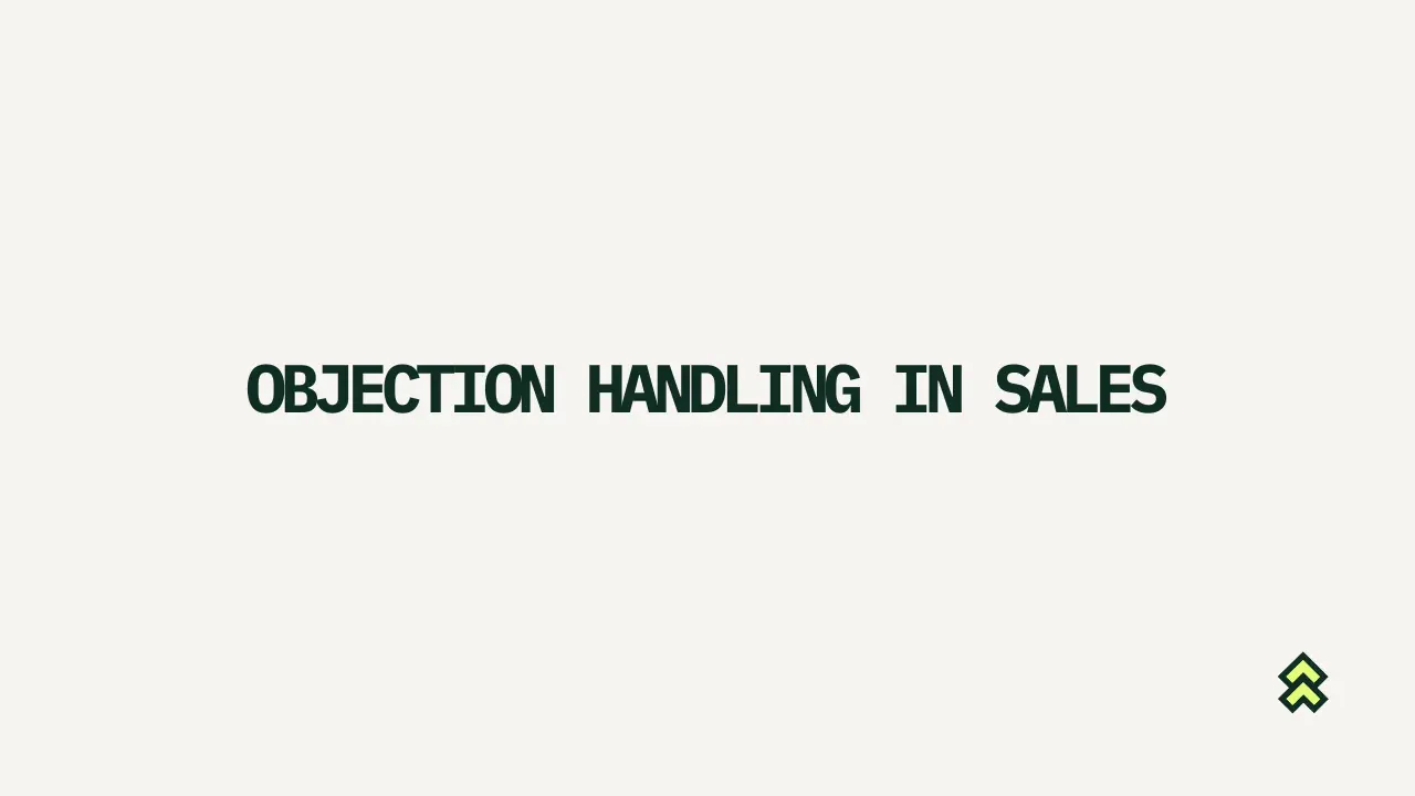 Objection handling in sales: What changes by role and deal stage