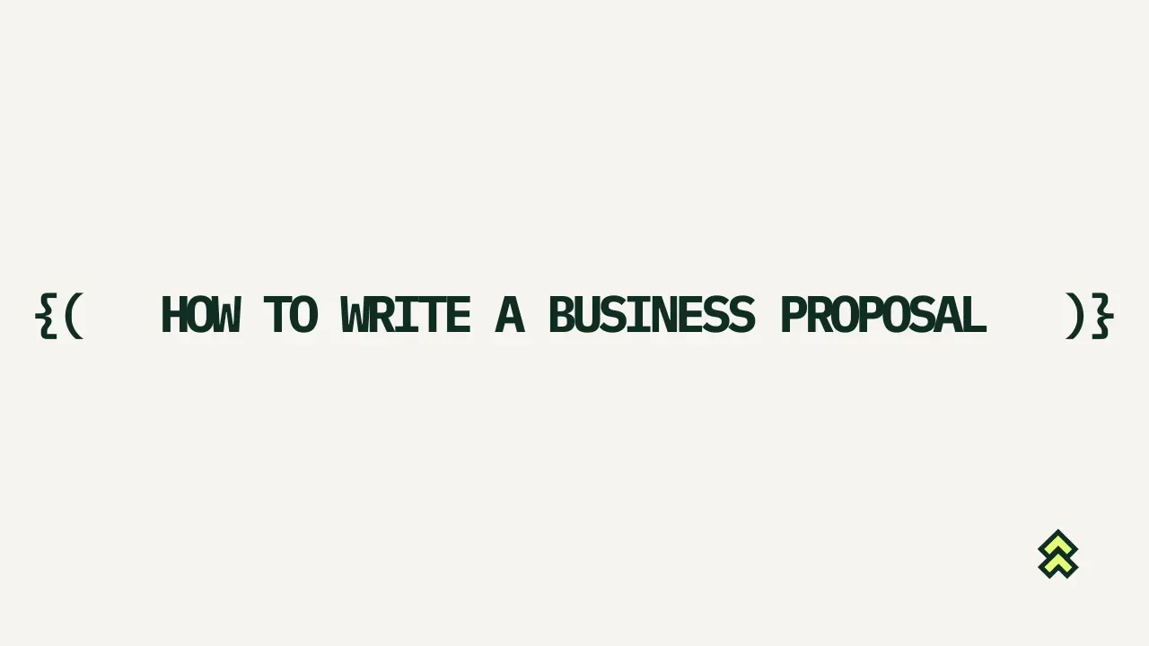 How to Write a Business Proposal that Actually Gets Signed